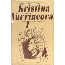 Kristina Vavřincová I. - III. díl - Sigrid Undsetová