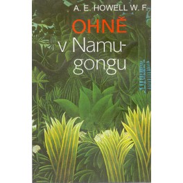 Ohně v Namugongu -A. E. Howell W. F.