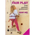 Fair play aneb sportovní podobenství - Josef Hes