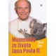 Momentky ze života Jana Pavla II. - Daniel Ange (2009)