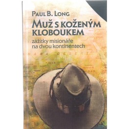 Muž s koženým kloboukem - Paul B. Long