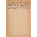 Duch a hmota v theorii poznání - Dr. Jaroslav Beneš (brož.)