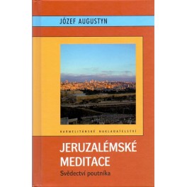 Jeruzalémské meditace - Józef Augustyn