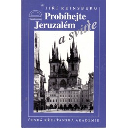 Probíhejte Jeruzalém a sviťte - Jiří Reinsberg (1997)