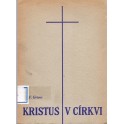 Kristus v církvi - František Grivec (brož.)