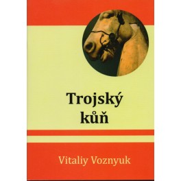 Trojský kůň - Vitaliy Voznyuk