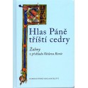 Hlas Páně tříští cedry (2010) – Václav Renč