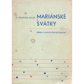 Mariánské svátky - Dr. František Kolář (brož.)