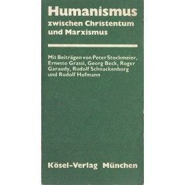 Humanismus zwischen Christentum und Marxismus