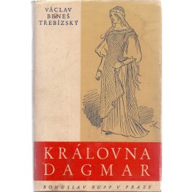 Královna Dagmar - Václav Beneš Třebízský