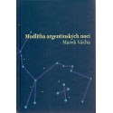 Modlitba argentinských nocí – Marek Vácha