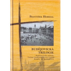 Budějovická trilogie - František Hobizal