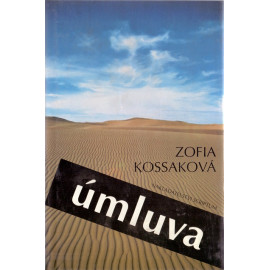 Úmluva - Zofia Kossaková (1993)