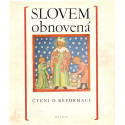 Slovem obnovená – čtení o reformaci