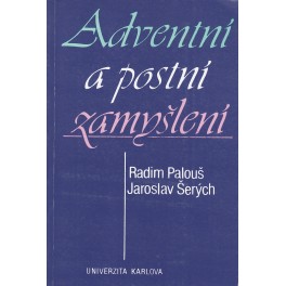 Adventní a postní zamyšlení - Radim Palouš, Jaroslav Šerých (váz.)