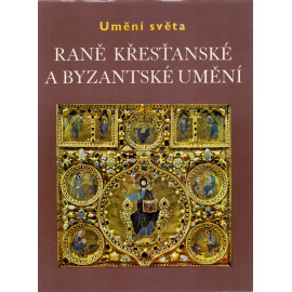 Raně křesťanské a byzantské umění - Jean Lassus