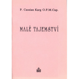 Malé tajemství - P. Cassian Karg O. M. Cap. (1993)