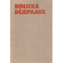 Biblická dějeprava - Viktor Hájek, Miloslav Hájek (1985)