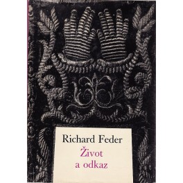 Život a odkaz - Richard Feder