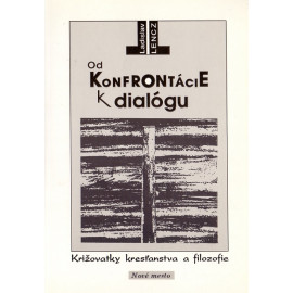 Od konfrontácie k dialogu - Ladislav Lencz