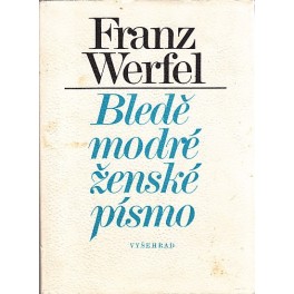 Bledě modré ženské písmo - Franz Werfel
