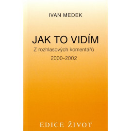 Jak to vidím - Ivan Medek