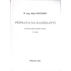 Příprava na manželství - P. ing. Aleš Opatrný (1993)