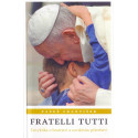 Fratelli Tutti: Encyklika o bratrství a sociálním přátelství - Papež františek