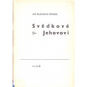 Svědkové Jehovovi - Jan Blahoslav Šourek