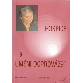 Hospice a umění doprovázet - Marie Svatošová (1995)