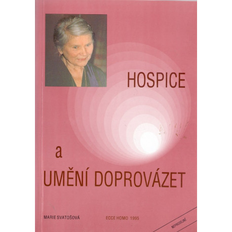 Hospice a umění doprovázet - Marie Svatošová (1995)