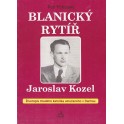 Blanický rytíř Jaroslav Kozel - Petr Pohorský
