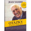 Otázky na kterých v životě záleží - Jean Vanier