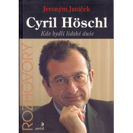 Cyril Höschl - Kde bydlí lidská duše - Jeronám Janíček