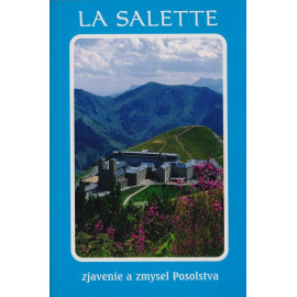 La Salette zjavenie a zmysel Posolstva