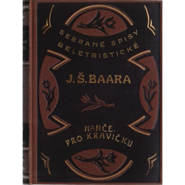 Hanče, Pro kravičku, Skřivánek - Jindřich Šimon Baar