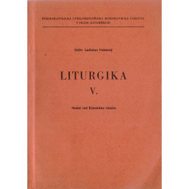 Liturgika V. - ThDr. Ladislav Pokorný (1972)