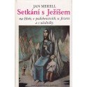 Setkání s Ježíšem - Jan Merell