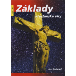 Základy křesťanské víry - Jan Kabeláč (A6) 2021
