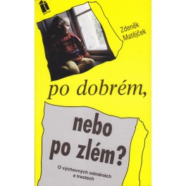 Po dobrém nebo po zlém - Zdeněk Matějček (1994)
