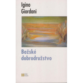 Božské dobrodružstvo - Igino Giordani