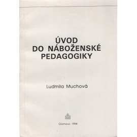 Úvod do náboženské pedagogiky - Ludmila Muchová (1994)