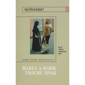 Marta a Marie trochu jinak – Vojtěch Kodet