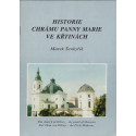 Historie chrámu Panny Marie ve Křtinách - Marek Šenkyřík (1992)