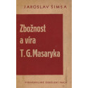 Zbožnost a víra T.G.Masaryka - Jaroslav Šimsa (1938)