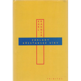 Základy křesťanské víry - Karl Rahner