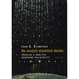 Na nových stezkách ducha - Ivan O. Štampach