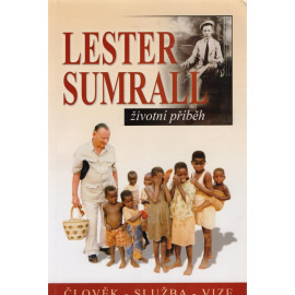 Lester Sumrall - životní příběh