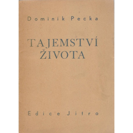 Tajemství života - Dominik Pecka (1939)