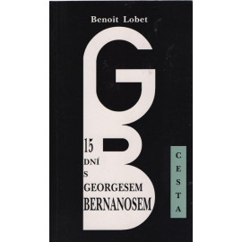 15 dní s Georgesem Bernanosem - Benoit Lobet